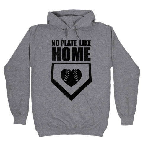 No Plate Like Home (Tank) Hooded Sweatshirt