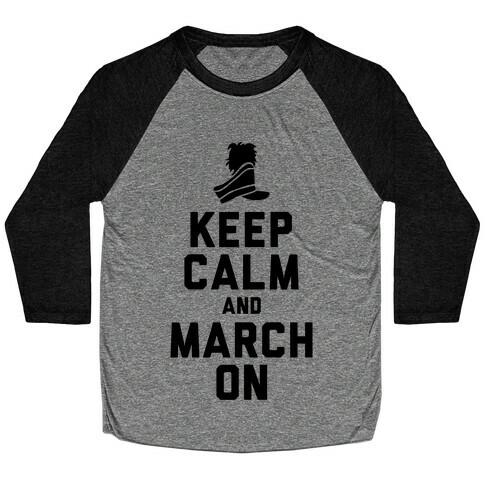 Keep Calm and March On (Tank) Baseball Tee