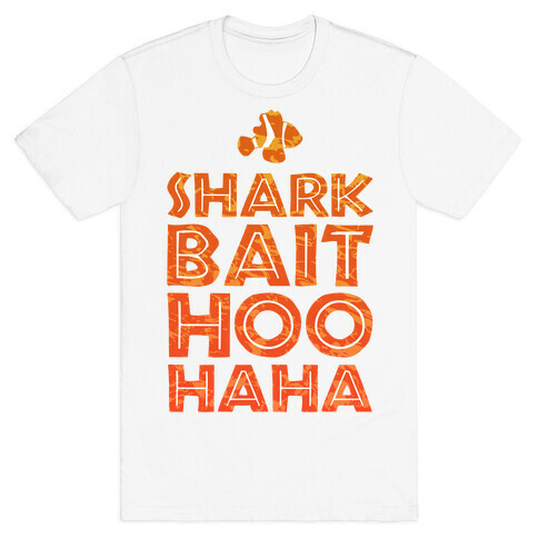 Shark Bait Hoo Haha T-Shirt