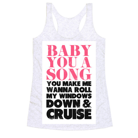 Baby You a Song (Cruise) Racerback Tank Top