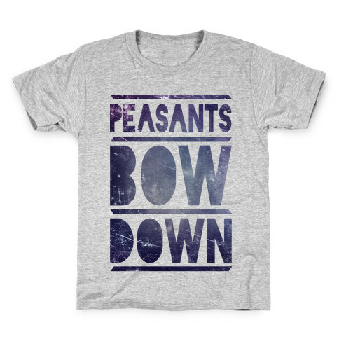 Peasants Bow Down (Tee) Kids T-Shirt