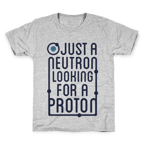 Just A Neutron (Type Tank) Kids T-Shirt