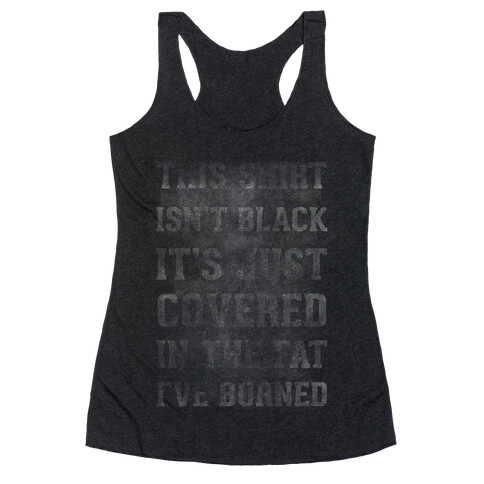 Burned Fat Racerback Tank Top