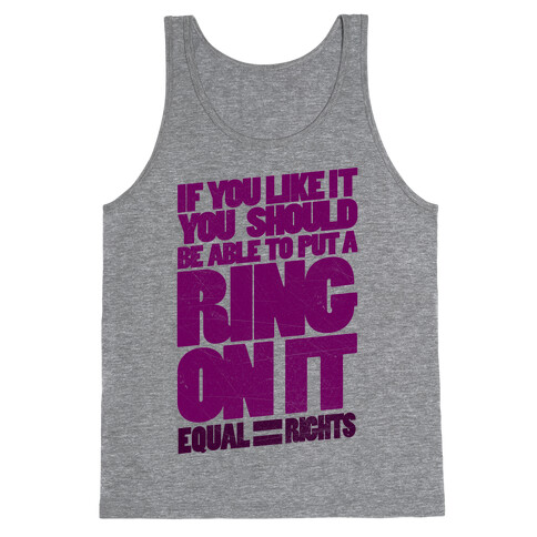 If You Like It You Should Be Able To Put A Ring On It Tank Top