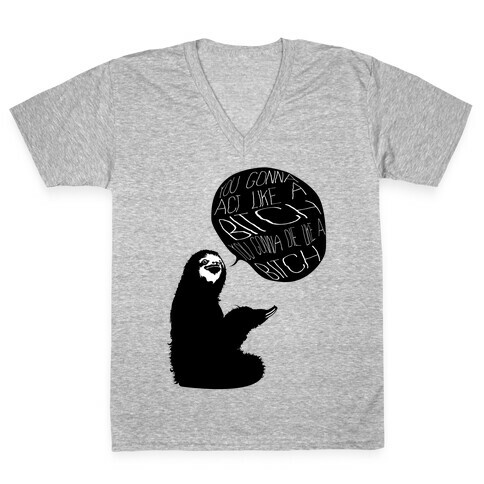 Sloth Bitch V-Neck Tee Shirt