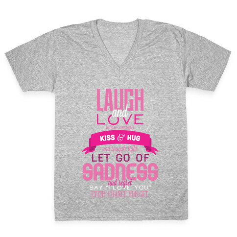 Laugh and Love  V-Neck Tee Shirt