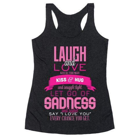 Laugh and Love  Racerback Tank Top