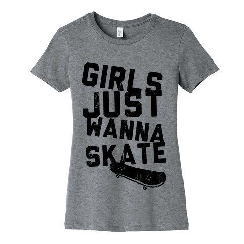 Girls Just Wanna Skate (Tank) Womens T-Shirt