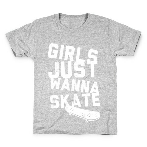 Girls Just Wanna Skate (Dark) Kids T-Shirt