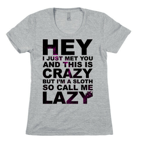 Call Me Lazy Womens T-Shirt