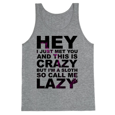 Call Me Lazy Tank Top