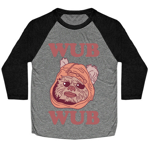 Wub Wub (Ewok) Baseball Tee