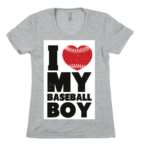 I Love My Baseball Boy Womens T-Shirt