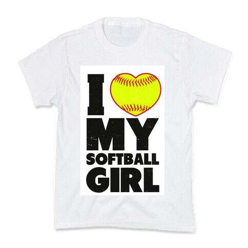 I Love My Softball Girl Kids T-Shirt