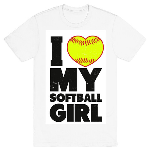I Love My Softball Girl T-Shirt
