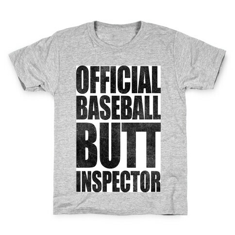 Official Baseball Butt Inspector Kids T-Shirt