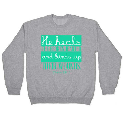He Heals The Brokenhearted Pullover