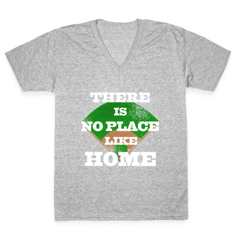 There is No Place Like Home V-Neck Tee Shirt