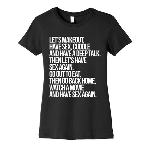 Let's Makeout, Have Sex... Womens T-Shirt