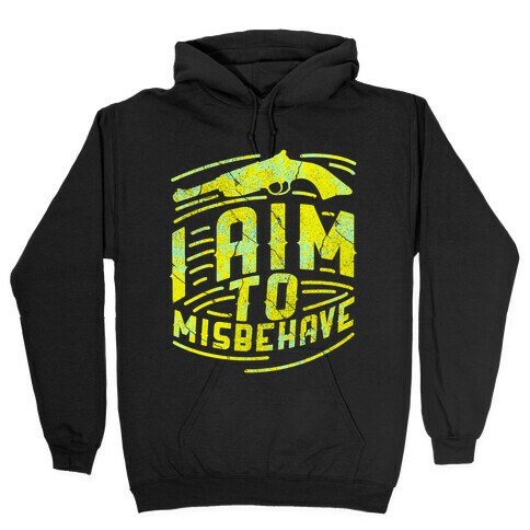 Misbehave (dark) Hooded Sweatshirt
