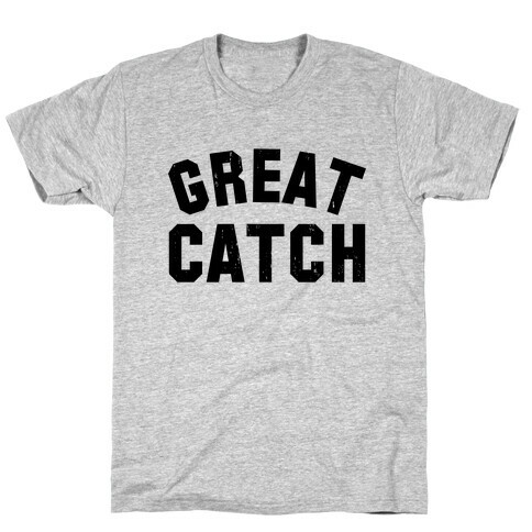 Great Catch (Tank) T-Shirt