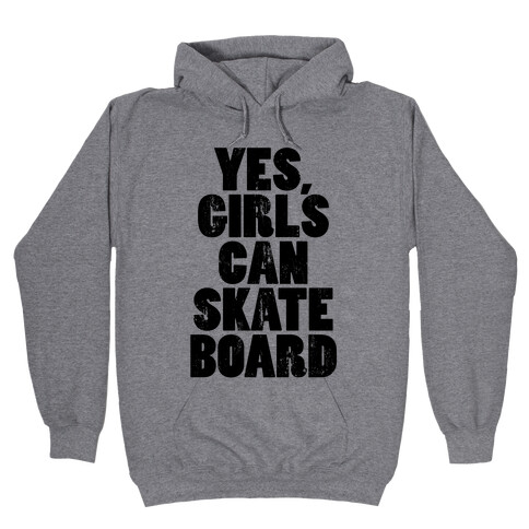 Yes, Girls Can Skateboard (Tank) Hooded Sweatshirt