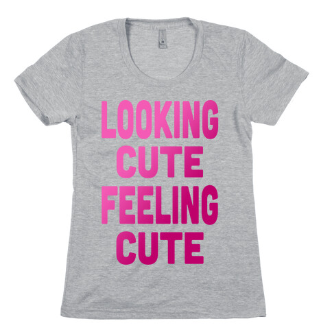 Lookin' Cute, Feelin' Cute (Athletic Tank) Womens T-Shirt