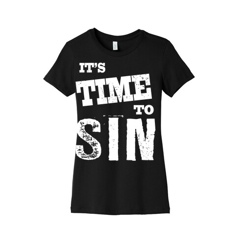 It's Time To Sin (Tank) Womens T-Shirt