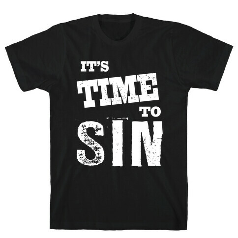 It's Time To Sin (Tank) T-Shirt