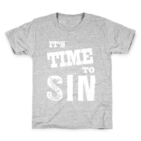 It's Time to Sin (Juniors) Kids T-Shirt