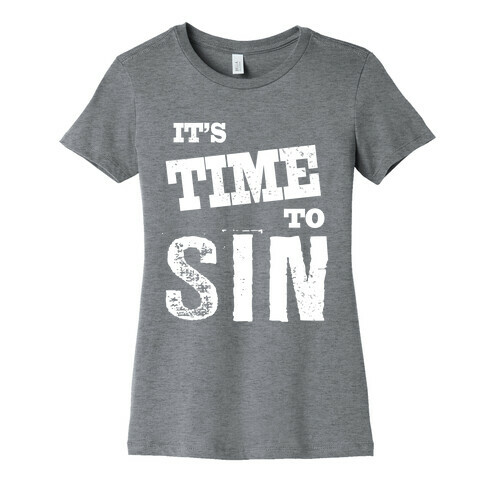 It's Time to Sin (Juniors) Womens T-Shirt