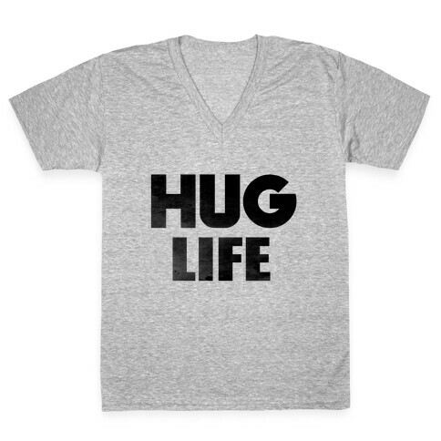 Hug Life V-Neck Tee Shirt