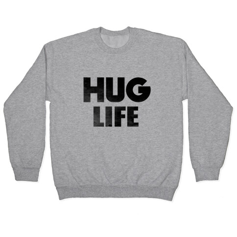 Hug Life Pullover