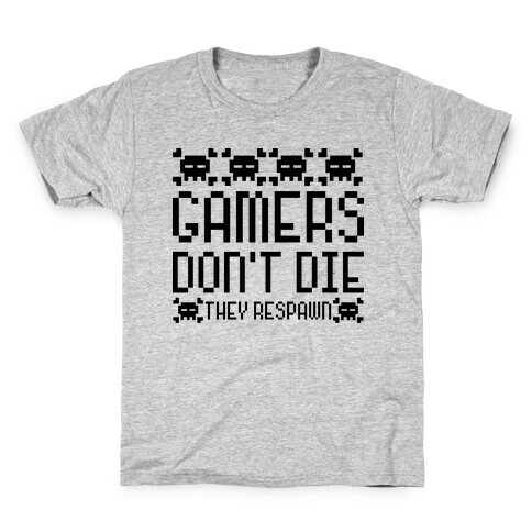 Gamers Don't Die Kids T-Shirt