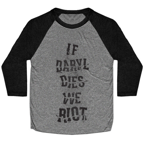 If Daryl Dies Baseball Tee