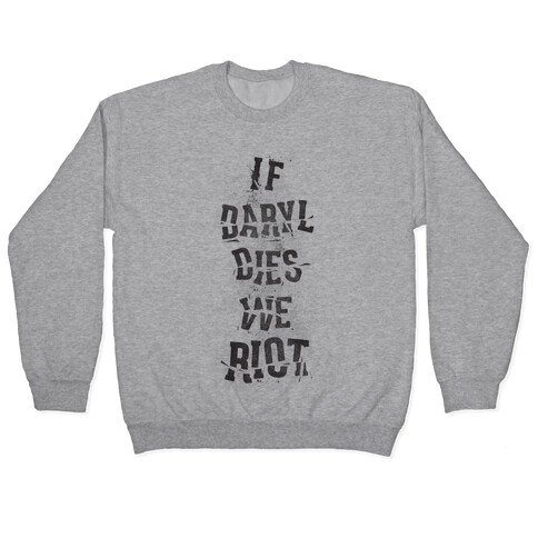 If Daryl Dies Pullover