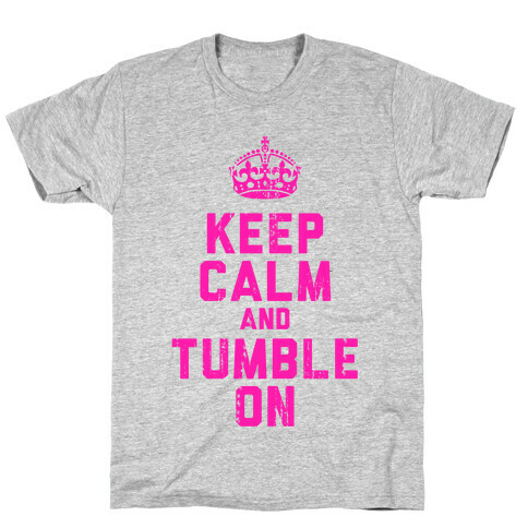 Keep Calm and Tumble On (Tank) T-Shirt