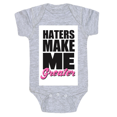 Haters Make Me Greater Baby One-Piece