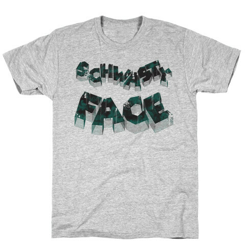 Schwasty Face T-Shirt