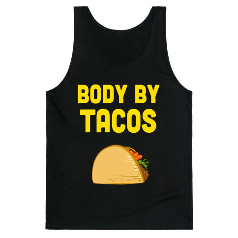 Body By Tacos Tank Top