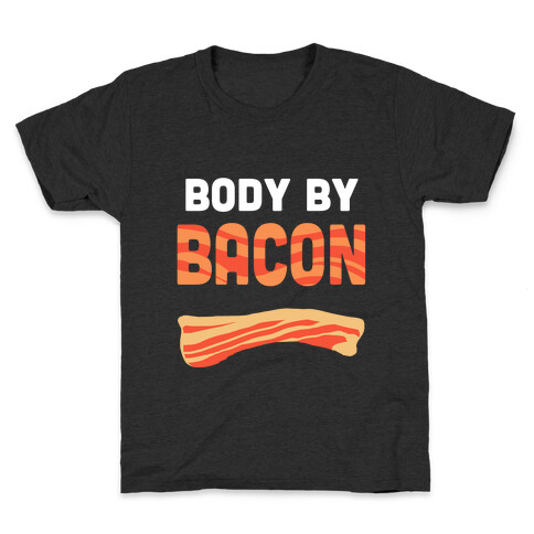 Body by Bacon Kids T-Shirt