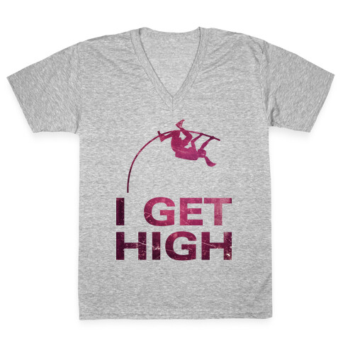 I Get High V-Neck Tee Shirt