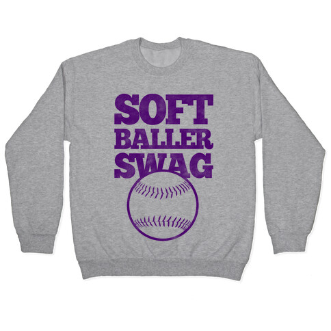 Soft Baller Swag Pullover