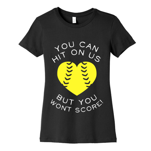 You Can Hit On Us But You Won't Score (Dark Tank) Womens T-Shirt