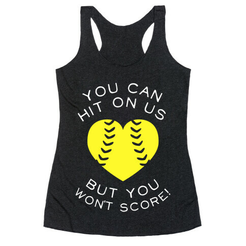 You Can Hit On Us But You Won't Score (Dark Tank) Racerback Tank Top