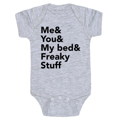 Me & You & My Bed & Freaky Stuff Baby One-Piece