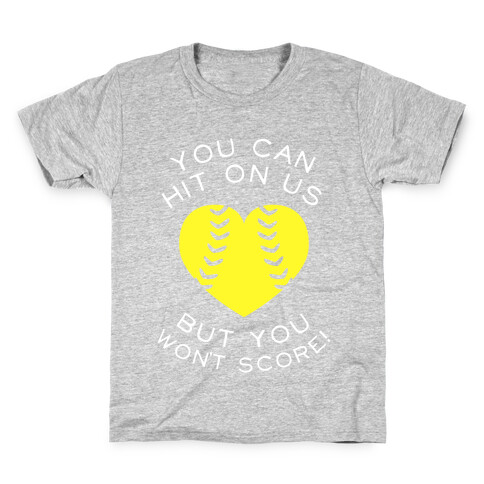 You Can Hit On Us But You Won't Score! (Dark) Kids T-Shirt