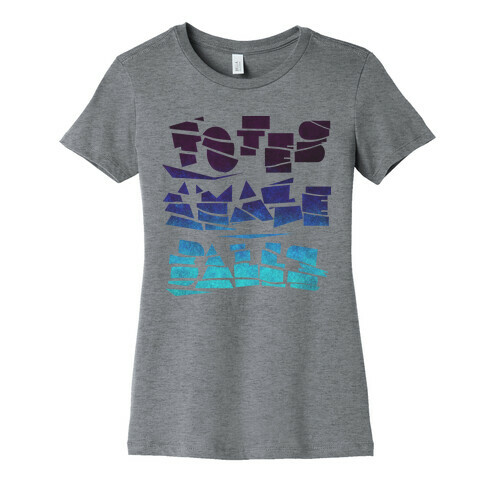 Totes Amazeballs Womens T-Shirt