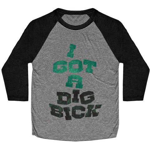 Dig Bick Baseball Tee