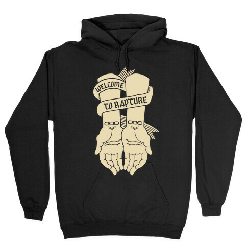 Welcome to Rapture Hooded Sweatshirt